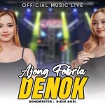Lirik Ajeng Febria – Denok