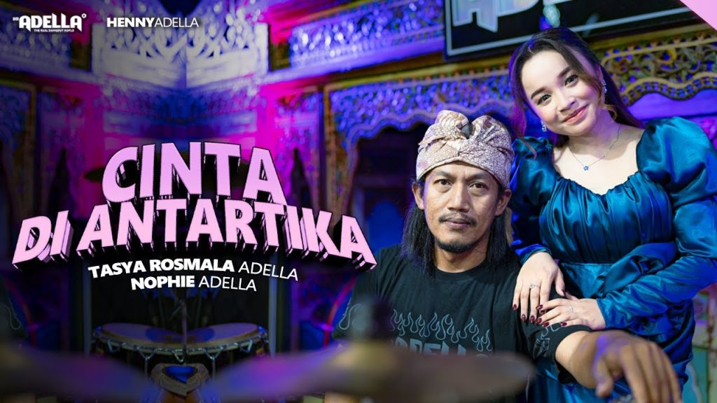 Lirik Cinta Di Antartika – Tasya Rosmala Adella Feat. Nophie Adella
