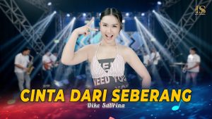 Dike Sabrina - Cinta Dari Seberang
