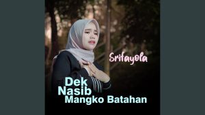 Sri Fayola - Dek Nasib Mangko Batahan