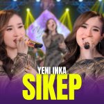 Lirik Yeni Inka – Sikep
