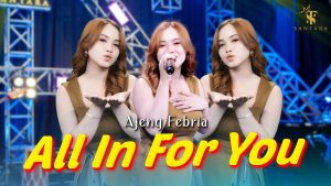 Ajeng Febria - All In For You