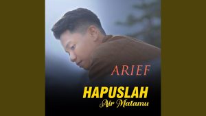 Arief Putra - Hapuslah Air Matamu