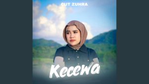 Cut Zuhra - Kecewa Cut Zuhra - Kecewa