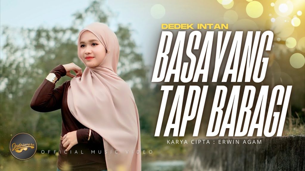 Dedek Intan - Basayang Tapi Babagi
