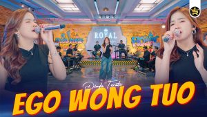 Ego Wong Tuo - Dinda Teratu