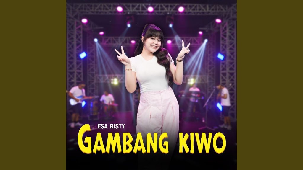 Gambang Kiwo - Esa Risty