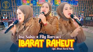 Ibarat Raheut - Ina Salsa