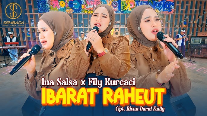 Lirik Ibarat Raheut – Ina Salsa