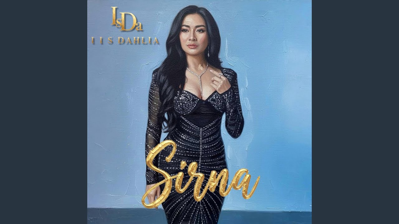 Iis Dahlia - Sirna