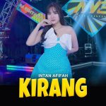 Lirik Kirang – Intan Afifah