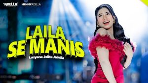 Laila Semanis - Lusyana Jelita Adella