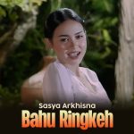Sasya Arkhisna - Bahu Ringkeh