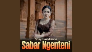 Sasya Arkhisna - Sabar Ngenteni