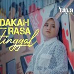 Lirik Yaya Nadila – Adakah Rasa Tertinggal