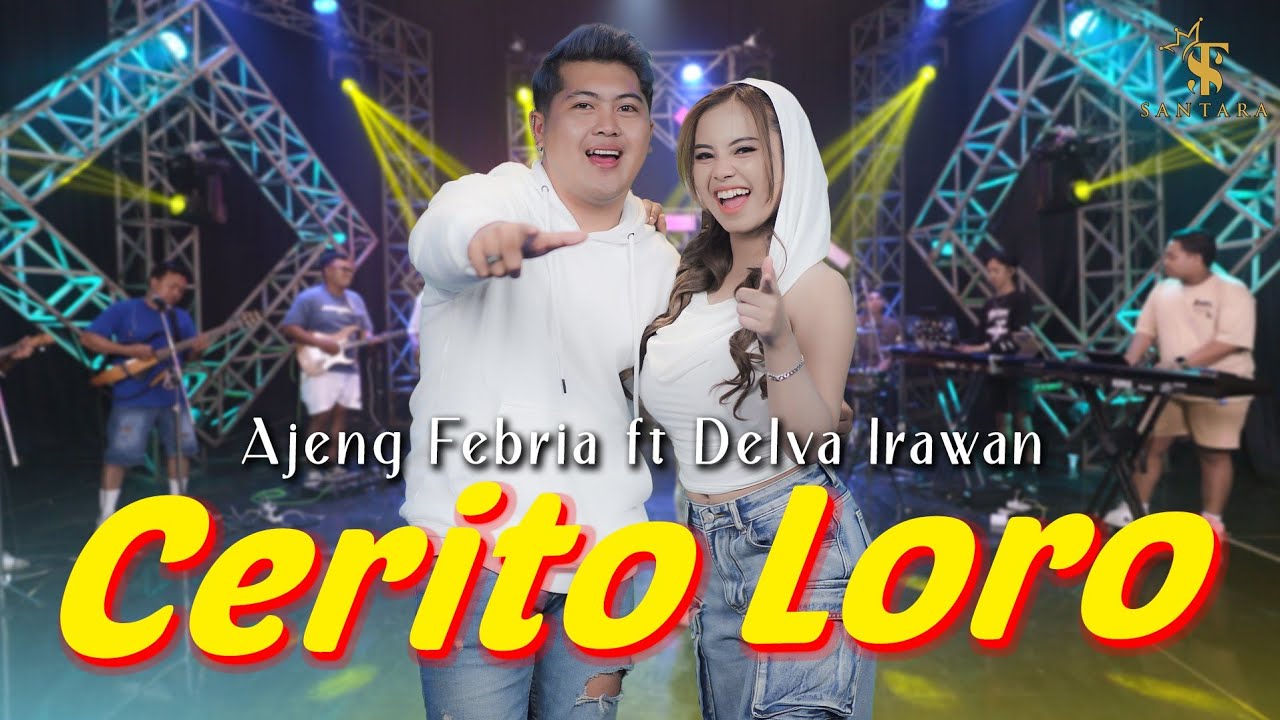 Ajeng Febria - Cerito Loro Feat Delva Irawan