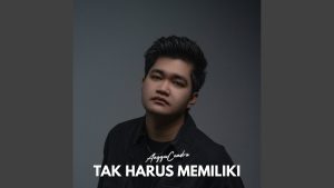 Angga Candra - Tak Harus Memiliki Angga Candra - Tak Harus Memiliki