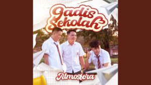 Atmosfera - Gadis Sekolah Atmosfera - Gadis Sekolah