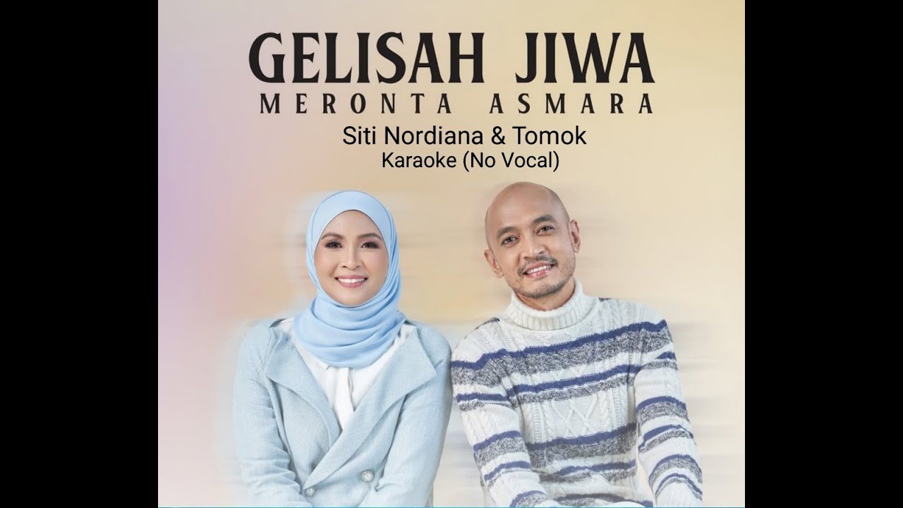 Gelisah Jiwa Meronta Asmara - Siti Nordiana & Tomok