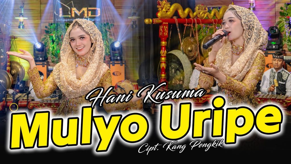 Hani Kusuma - Mulyo Uripe