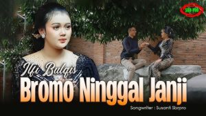 Ilfi Bulqis - Bromo Ninggal Janji Ilfi Bulqis - Bromo Ninggal Janji