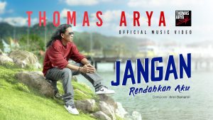 Jangan Rendahkan Aku - Thomas Arya Jangan Rendahkan Aku - Thomas Arya
