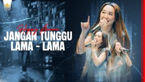 Jangan Tunggu Lama Lama - Happy Asmara Jangan Tunggu Lama Lama - Happy Asmara