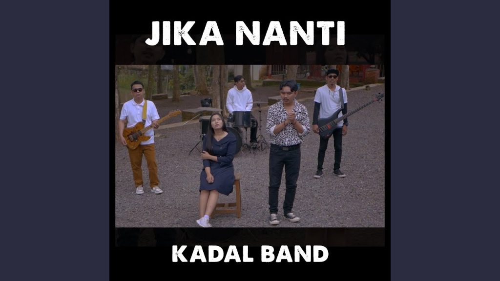 Kadal Band - Jika Nanti