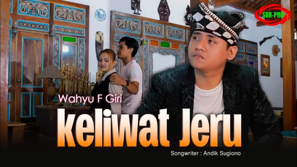 Keliwat Jeru - Wahyu F Giri