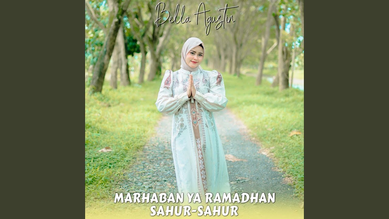 Marhaban Ya Ramadhan Sahur Sahur - Bella Agustin