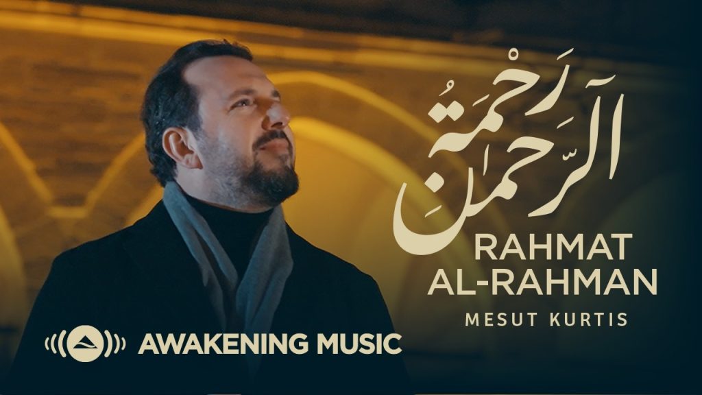 Mesut Kurtis - Rahmat Al-Rahman