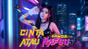 Pawzia - Cinta Atau Nafsu
