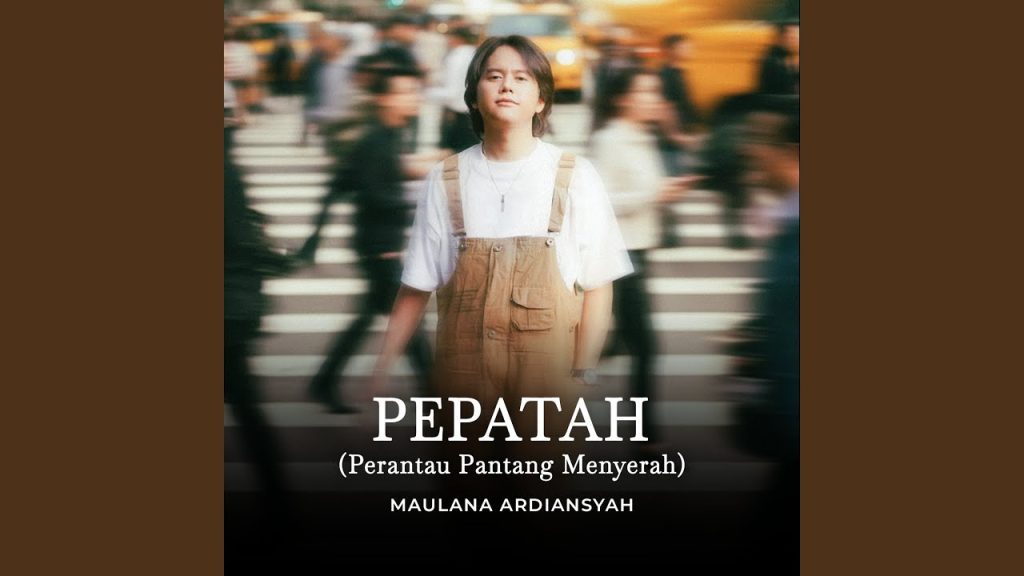 Pepatah - Maulana Ardiansyah