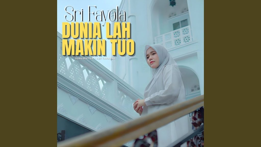 Sri Fayola - Dunia Lah Makin Tuo