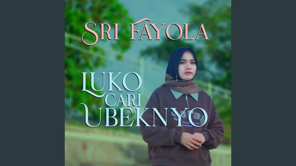 Sri Fayola - Luko Cari Ubeknyo