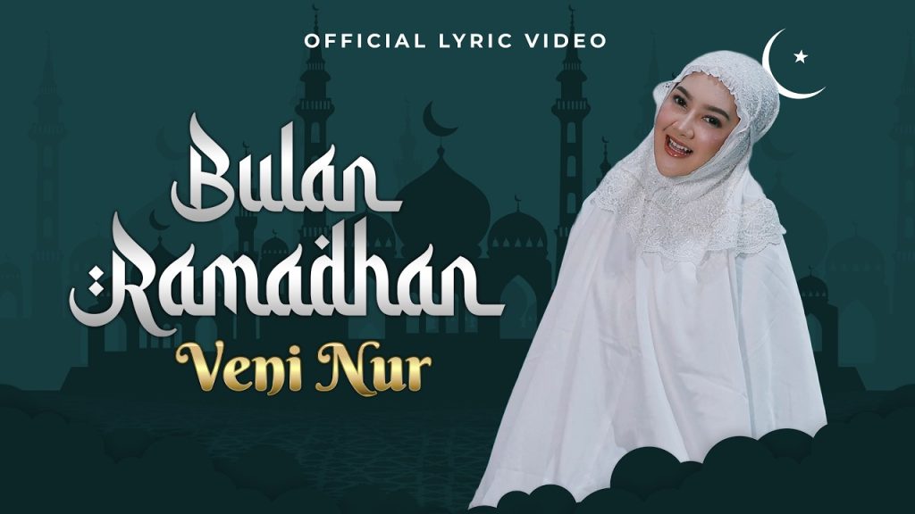 Veni Nur - Bulan Ramadhan
