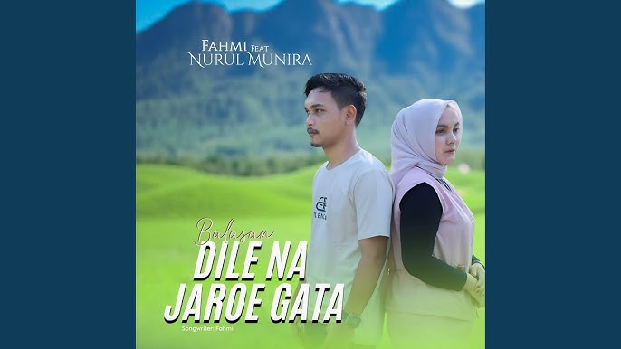 Balasan Dilee Na Jaroe Gata - Fahmi Feat Nurul Munira