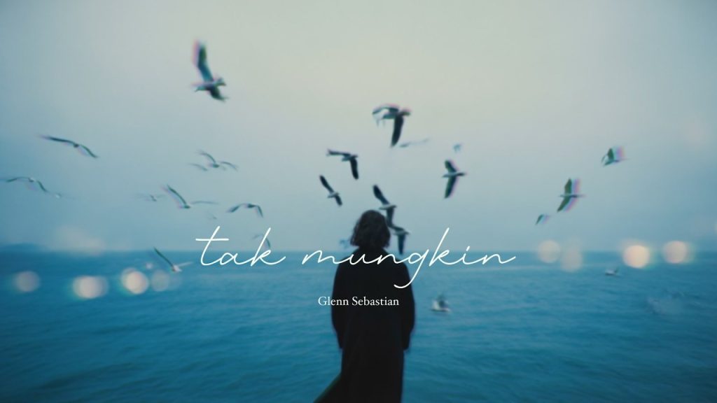 Glenn Sebastian - Tak Mungkin