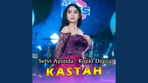 Kastah - Selvi Ayunda