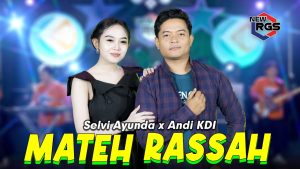Mateh Rassah - Selvy Ayunda Feat Andi KDI