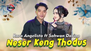 Neser Keng Thodus - Sahwan Davino