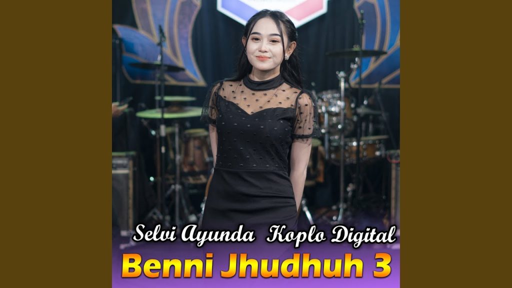 Selvi Ayunda - Benni Jhudhuh 3