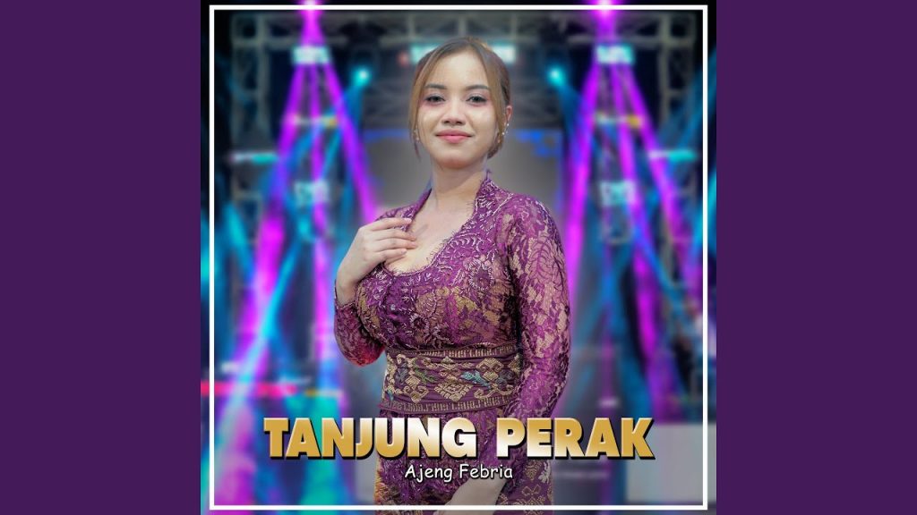 Tanjung Perak - Ajeng Febria