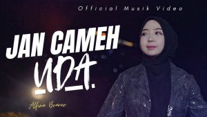 Alfina Braner – Jan Cameh Uda Alfina Braner – Jan Cameh Uda