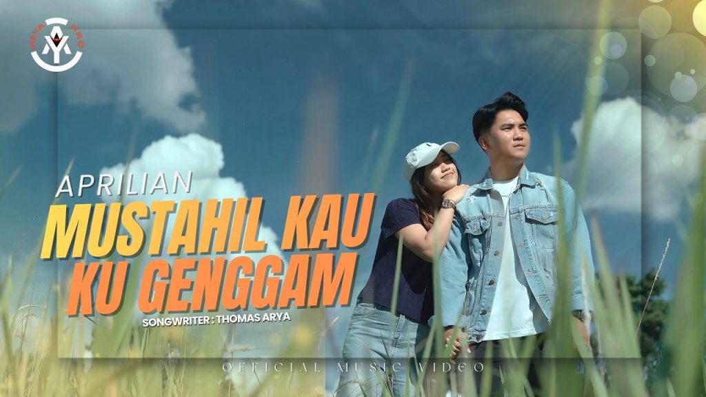 Aprilian - Mustahil Kau Ku Genggam