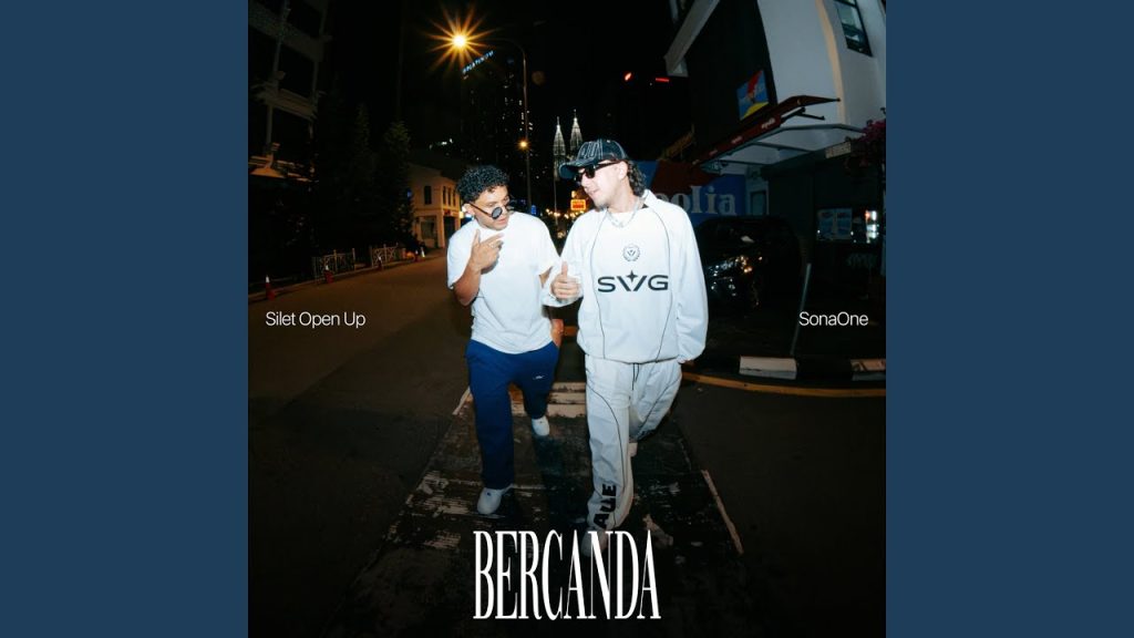 Bercanda - Silet Open Up, SonaOne