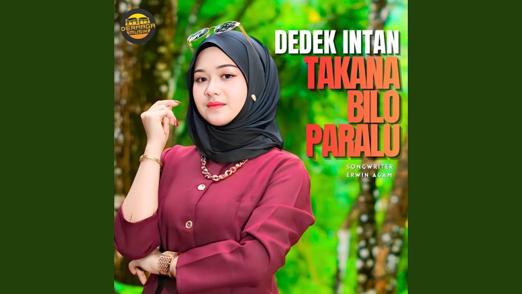 Dedek Intan - Takana Bilo Paralu