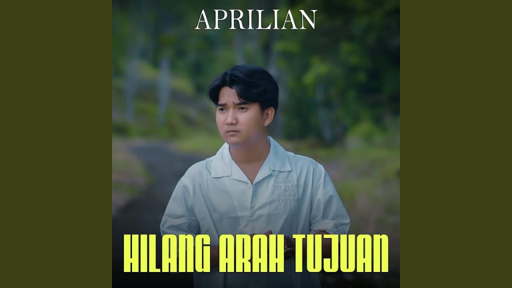 Hilang Arah Tujuan - Aprilian