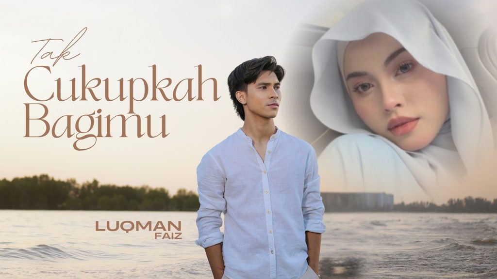 Luqman Faiz - Tak Cukupkah Bagimu