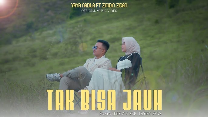 Lirik Tak Bisa Jauh – Yaya Nadila Feat Zinidin Zidan